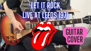 The Rolling Stones  Let It Rock (Live At Leeds 1971) Keith Richards Guitar Cover