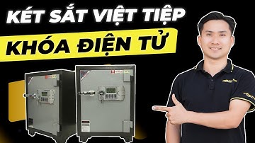 Két Sắt Việt Tiệp Điện Tử - Bảo Mật Cao, Dễ Sử Dụng & Chống Cháy Hiệu Quả