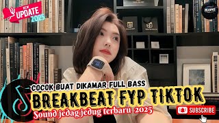 DJ Viral TikTok 2025 Full Bass Nonstop 🎧 | Breakbeat Barat Remix Paling Enak