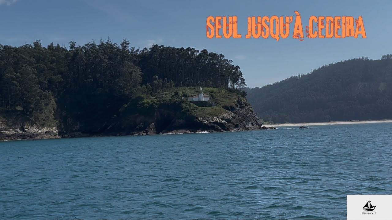 ⁣⛵⛵Seul de Viveiro à Cedeira (Part 3)  Navigation en solitaire en Galice⛵⛵