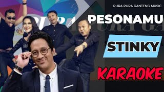 Karaoke | Pesonamu - Stinky | Pura Pura Ganteng Music