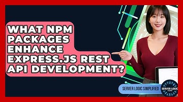 What Npm Packages Enhance Express.js REST API Development? - Server Logic Simplified