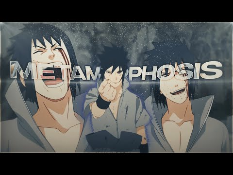 Sasuke Uchiha - METAMORPHOSIS (+Project-File) [AMV/Edit]