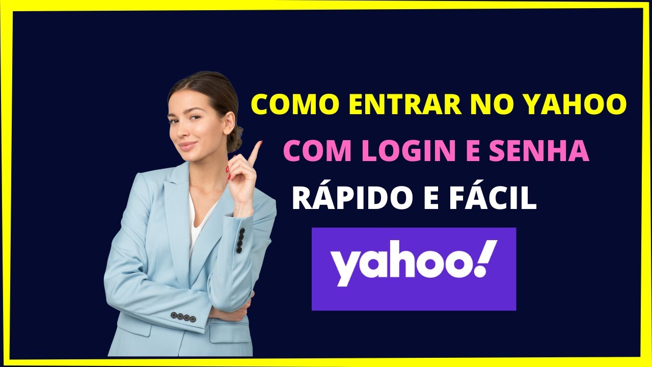 Como entrar no Yahoo com login e senha 