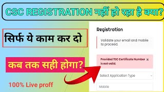 PROVIDED TEC CERTIFICATE NUMBER IS NOT VALID.Csc registration problem provided tec number not valid