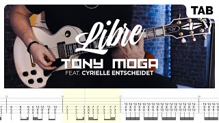 Tony Moga ft. Cyrielle Entscheidet - Libre (Guitar Tab) | Lesson | Cover | Tutorial