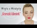 GRZECHY KLIENTEK / Wizyta u Wizażysty