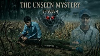 THE UNSEEN MYSTERY – Official EP-4 | Shivam Mil Gaya… Par Kaku Bhai Kahan Gaya?  | Horror Web Series