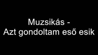 Video thumbnail of "Muzsikás - Azt gondoltam eső esik"