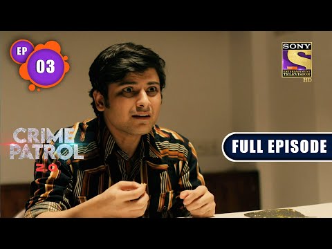 Seeking Help - Part 2 | Crime Patrol 2.0 - Ep 3 | Full Episode | 9 March 2022