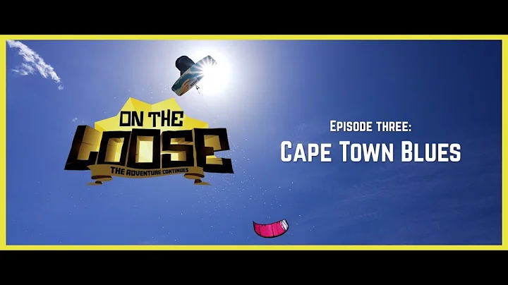 On the Loose  S3E3: Cape Town Blues