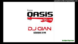 DJ GIAN - RADIO OASIS MIX SESSION 28-05-22 - NEW SENSATION