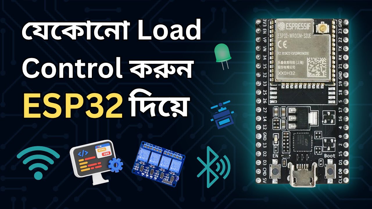 যেকোনো Load Control করুন ESP32 দিয়ে | WiFi + Bluetooth + Relay + Servo ...