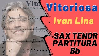 Vitoriosa - Ivan Lins (Partitura Sax Tenor Bb)