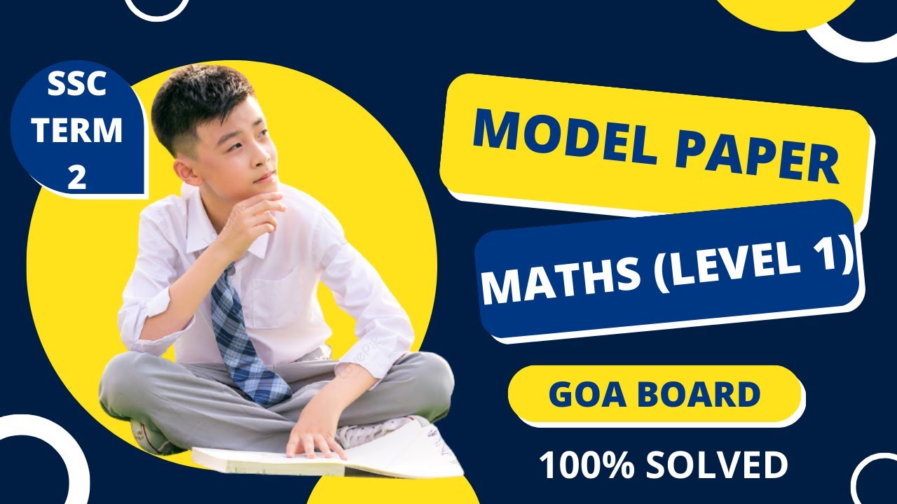 Goa Board | Maths Model Paper | Level 1 | SSC Term 2 | 2023