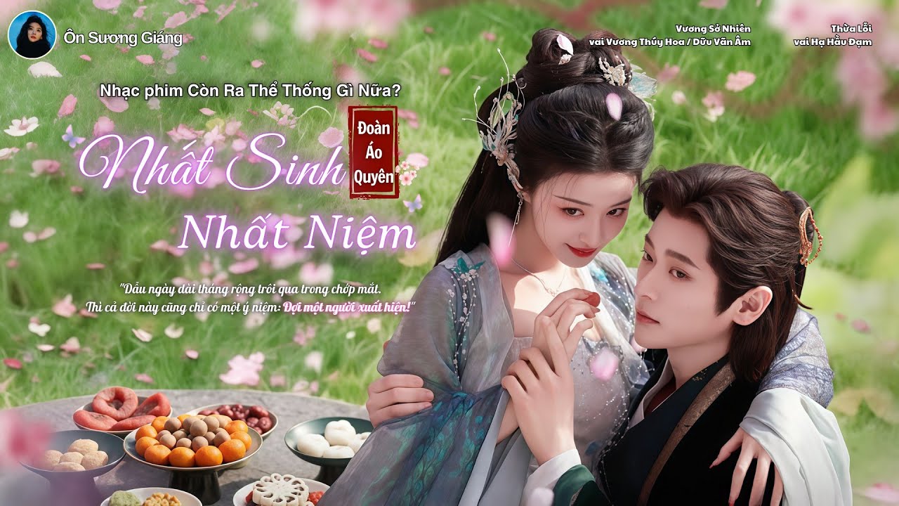 [Vietsub] Nhất Sinh Nhất Niệm - Đoàn Áo Quyên - Còn Ra Thể Thống Gì Nữa? OST / 一生一念 - 段奥娟 - 成何体统OST
