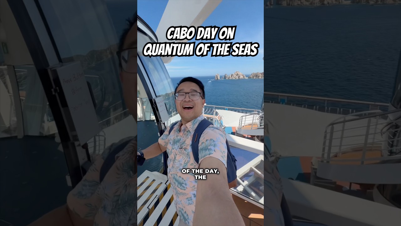 Everything We Did on Quantum of the Seas in Cabo