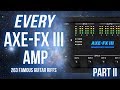 The Greatest Guitar Riffs on All 263 Axe-Fx III Amps - PART II