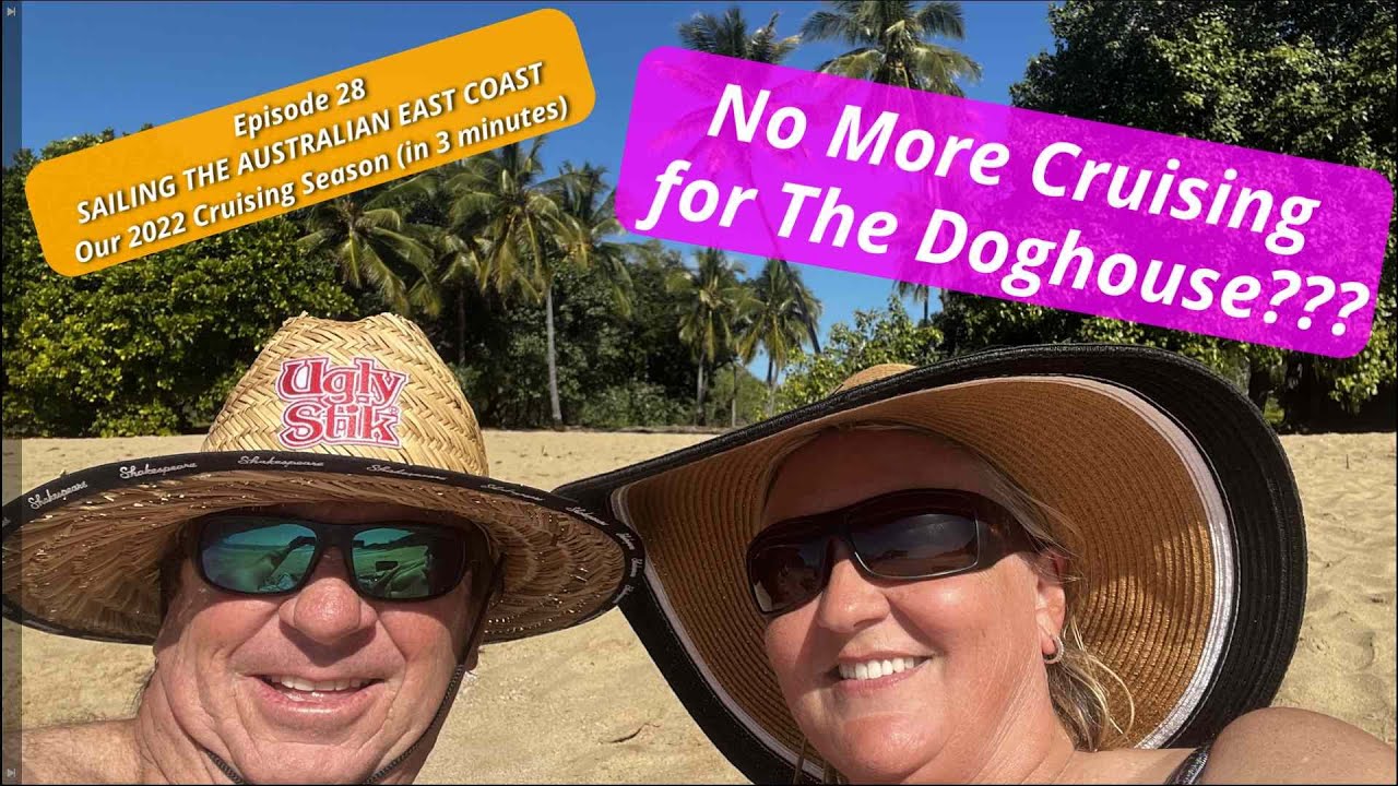 Our 2022 Cruising Season 2022 in 3 Minutes