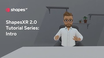 ShapesXR 2.0 Tutorial Series: Intro