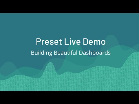 Preset Live Demo - Building Beautiful Dashboards: Superset Styling and Theming