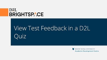 View Test Feedback in a D2L Quiz