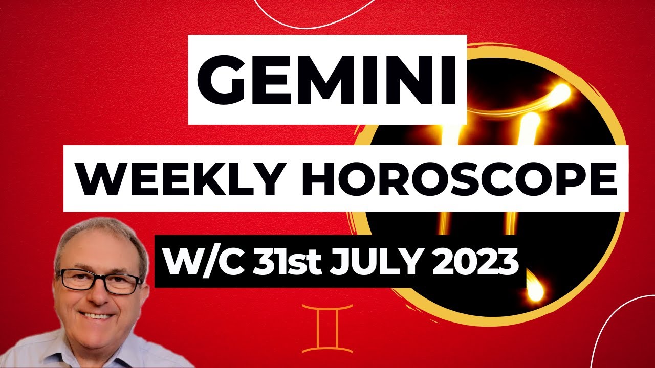 Gemini Horoscope Weekly Astrology from 31st July 2023