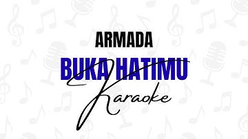 Armada - Buka Hatimu (Karaoke Version + Lyrics) No Vocal
