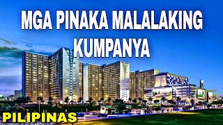 MGA PINAKA MALALAKING KUMPANYA SA PILIPINAS (Largest Companies)