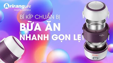 Nấu ăn nhanh bằng hộp hâm nóng thức ăn ArirangLife