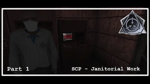 SCP:CB - Janitorial Work / Gameplay - Part-1