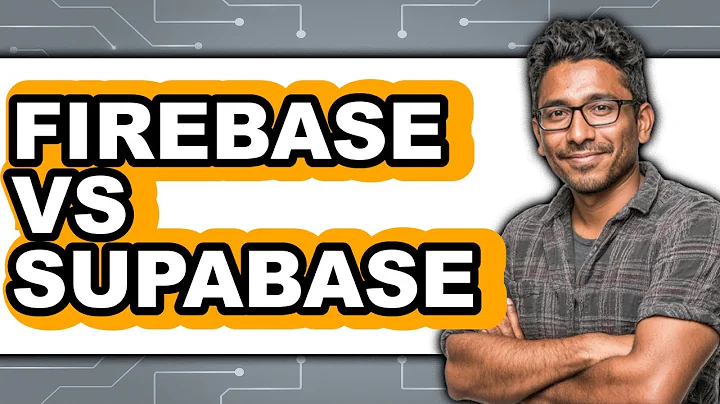 Firebase vs Supabase - Which Is Better?