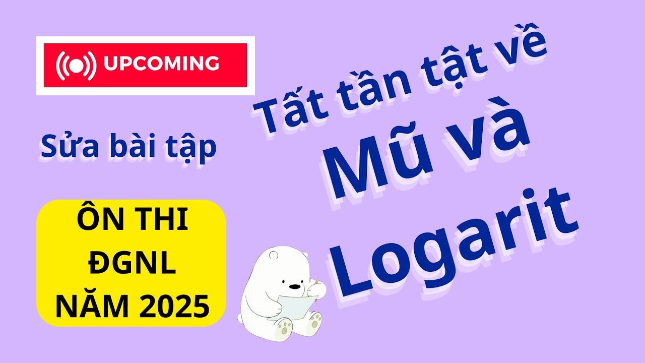 VNno1 || Sửa bài tập - Mũ và Logarit