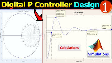 Digital P Controller Design⚡ Calculations & MATLAB Simulations 🌟 Example 1