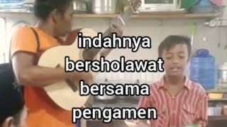 Pengamen suara merdu/Sholawat Mahalul qiyam persi pengamen cirebon