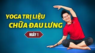 7 Ngày Yoga Giảm Đau Lưng - Phục hồi Thoái hóa lưng - Ngày 1 | Đặng Kim Ba Yoga Trị Liệu