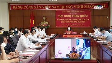Hội nghị toàn quốc tổng kết công tác tuyên giáo năm 2021 | BRTgo