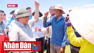 Thủ tướng Phạm Minh Chính khảo sát tình hình khô hạn tại Ninh Thuận