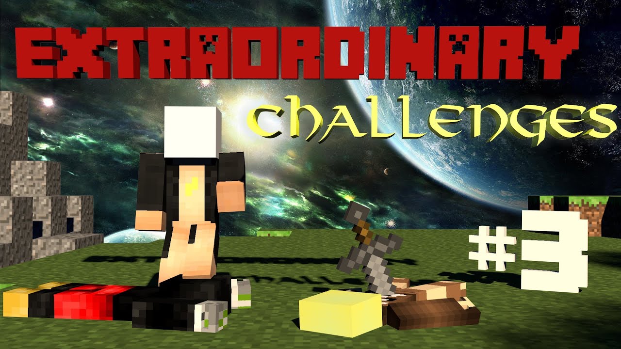 THE EXTRAORDINARY CHALLENGES 3 MINECRAFT YouTube