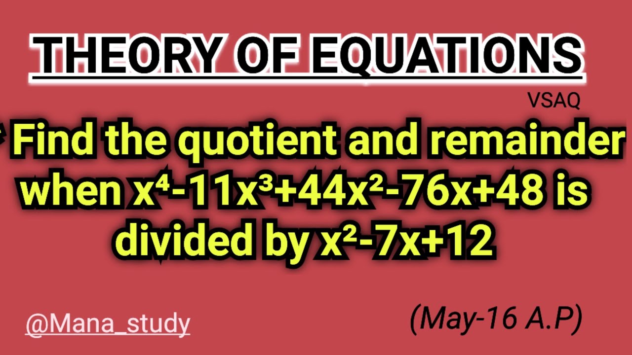 Find The Quotient And Remainder When X4 11x 44x 76x 48 Is Divided By find-the-quotient-and-remainder-when-x4-11x-44x-76x-48-is-divided-by