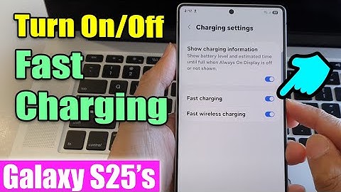 ⚡ How to Turn On/Off Fast Charging on Samsung Galaxy S25/S25+/Ultra