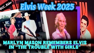 Elvis Week 2025 Marlyn Mason Remembers Elvis In The Trouble With Girls