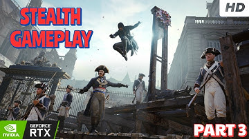 Assassin’s Creed Unity 2025 | Stealth Gameplay Walkthrough Part 3