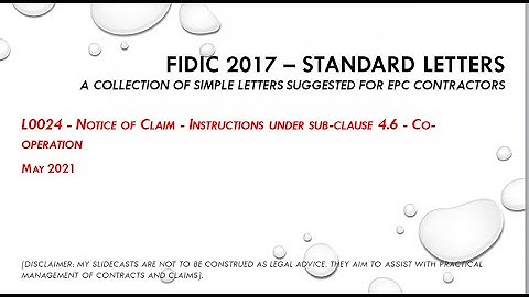 FIDIC 2017 Cl 4.6 - L024 Notice of Claim - Instructions under sub clause 4 6 - Co operation