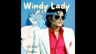 Michael Jackson _ Windy Lady (AI Cover)