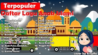 Lagu anak islami - Allahul Kaafi, Alif ba ta tsa,Asmaul Husna,rukun Islam, Keluarga Nabi dan lainya