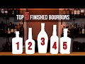 Top 5 finished bourbons