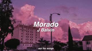 morado - j balvin (lyrics/letra)