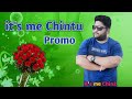 Its me chintu new channel promo