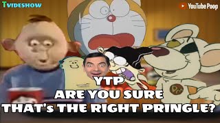 Ytp Are You Sure Thats The Right Pringle